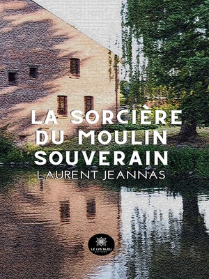 cover image of La sorcière du moulin souverain